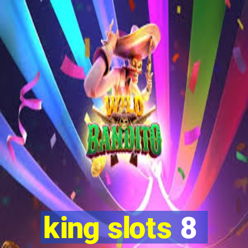 king slots 8